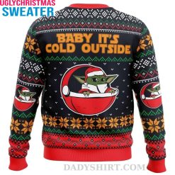 Baby It’s Cold Outside – Christmas Baby Yoda Star Wars Holiday Sweater
