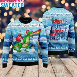 Christ Is The Reason For The Christmas – Christmas Sweater Jesus