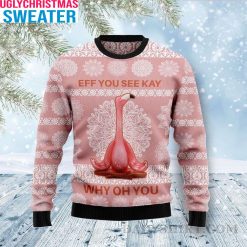 Eff You See Kay Why Oh You – Pink Flamingo Christmas Sweater